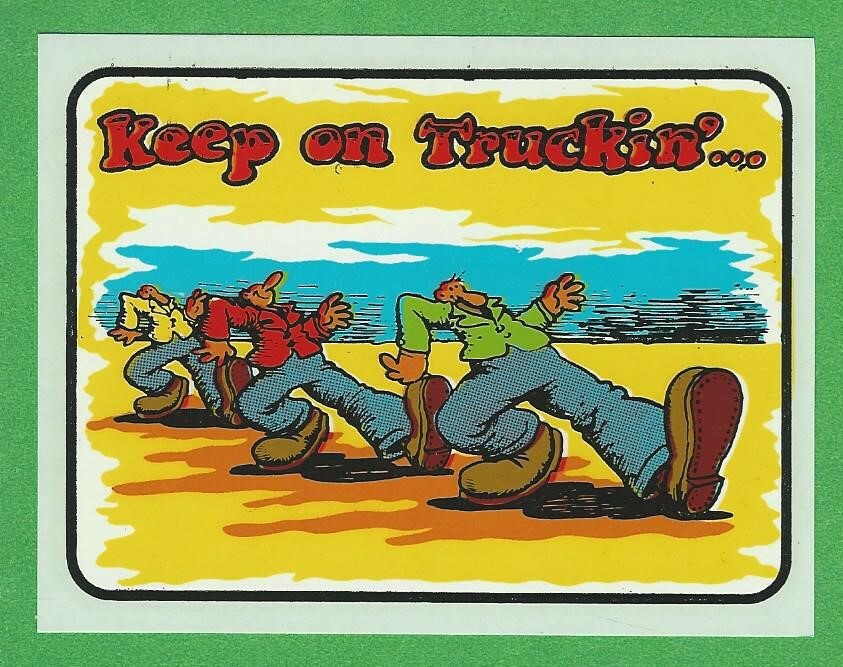 VINTAGE ORIGINAL 1968 SOUVENIR "KEEP ON TRUCKIN" ROBERT CRUMB WATER DECAL ART 