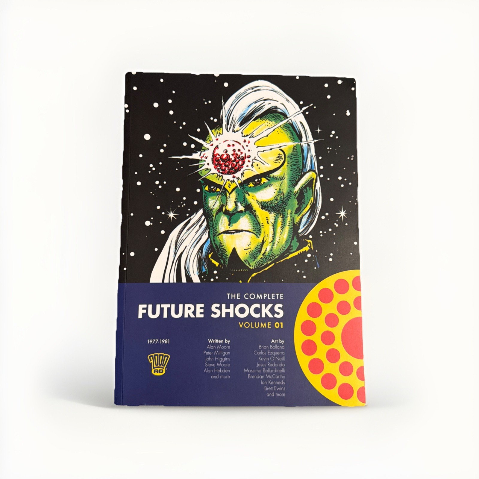 THE COMPLETE FUTURE SHOCKS VOL.1 By Alan Moore & Steve Moore THE COMPLETE FUTURE SHOCKS VOL.1 By Alan Moore & Steve Moore