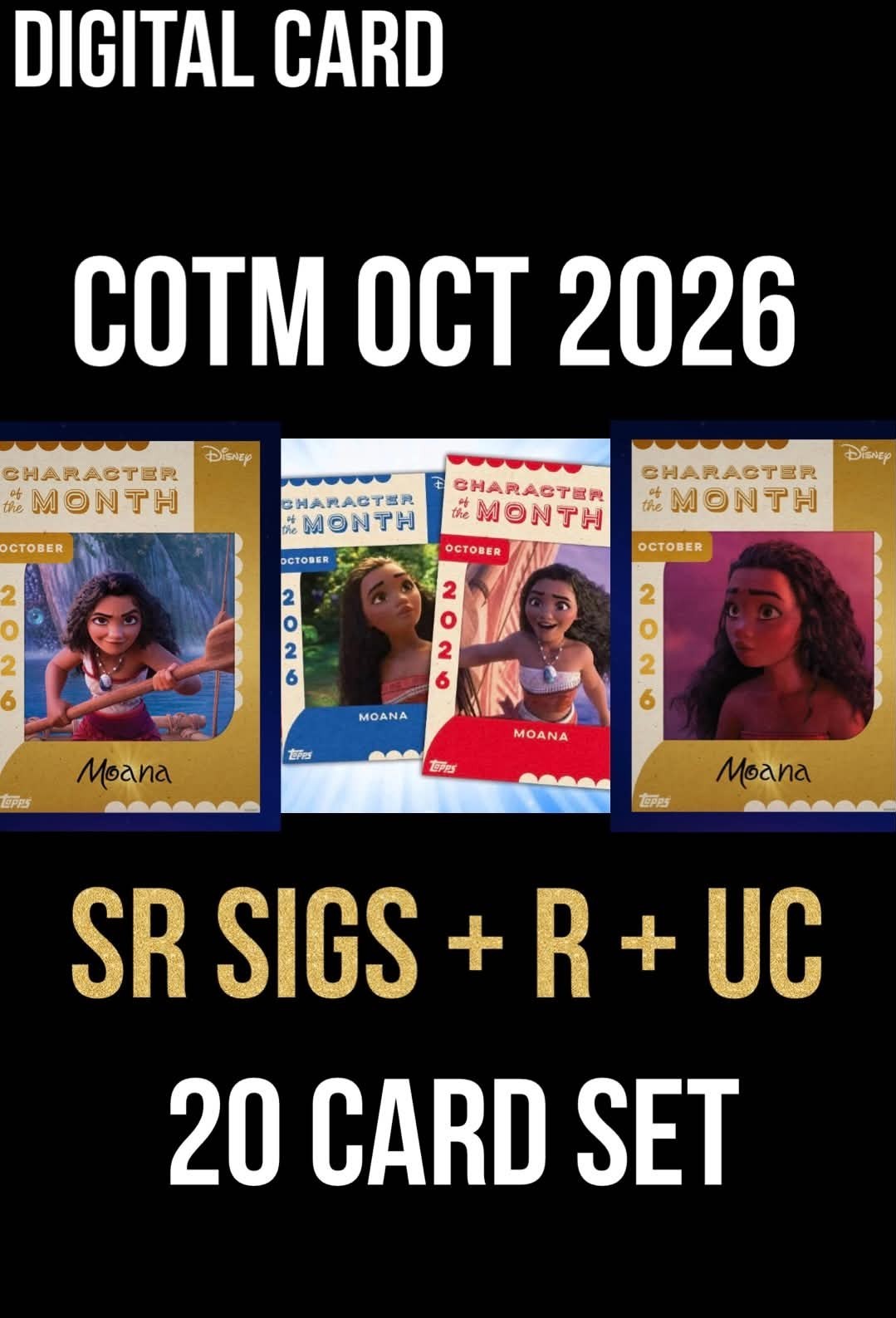 COTM CHARACTER OF MONTH MOANA SR SIGNATURE+R+UC 20 CARD SET TOPPS DISNEY COLLECT COTM CHARACTER OF MONTH MOANA SR SIGNATURE+R+UC 20 CARD SET TOPPS DISNEY COLLECT