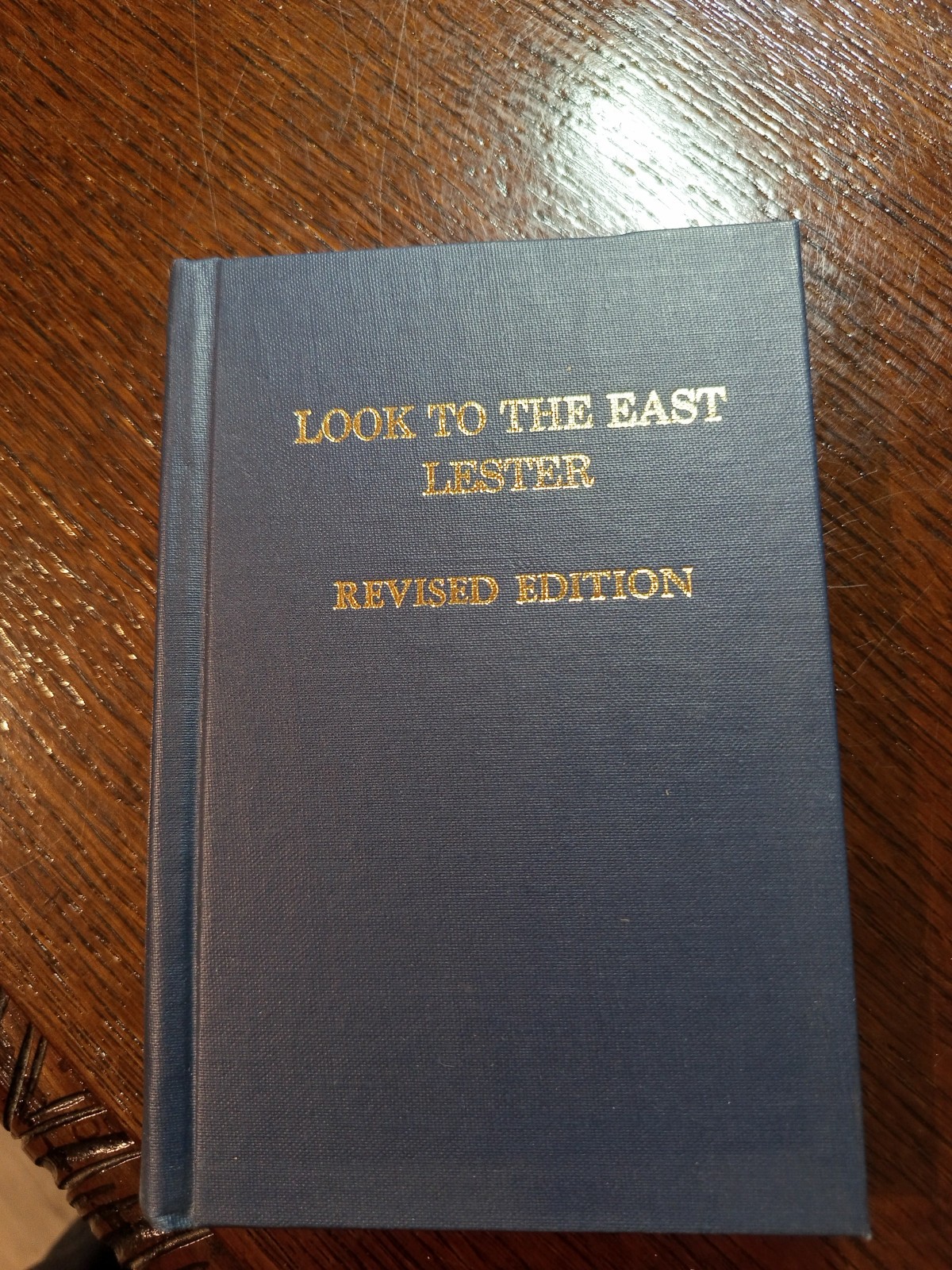 1977 Look to the East Lester Freemasonry Revised Edition masonic/813 1977 Look to the East Lester Freemasonry Revised Edition masonic/813