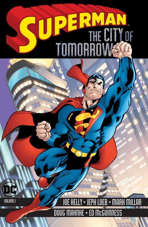 Superman: The City of Tomorrow Volume 1, Jeph Loeb Superman: The City of Tomorrow Volume 1, Jeph Loeb