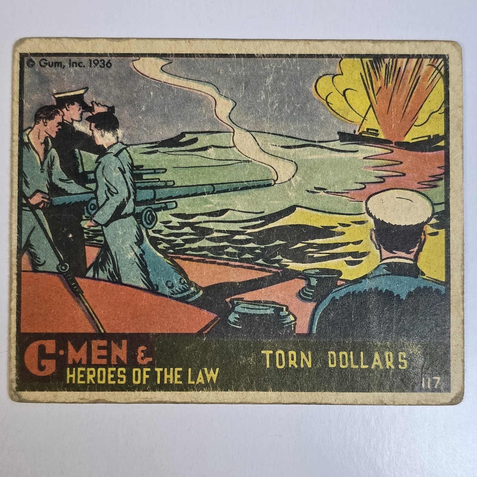 G-Men & Heroes of the Law Gum Inc, #117 "Torn Dollars" Vintage 1936 G-Men & Heroes of the Law Gum Inc, #117 "Torn Dollars" Vintage 1936
