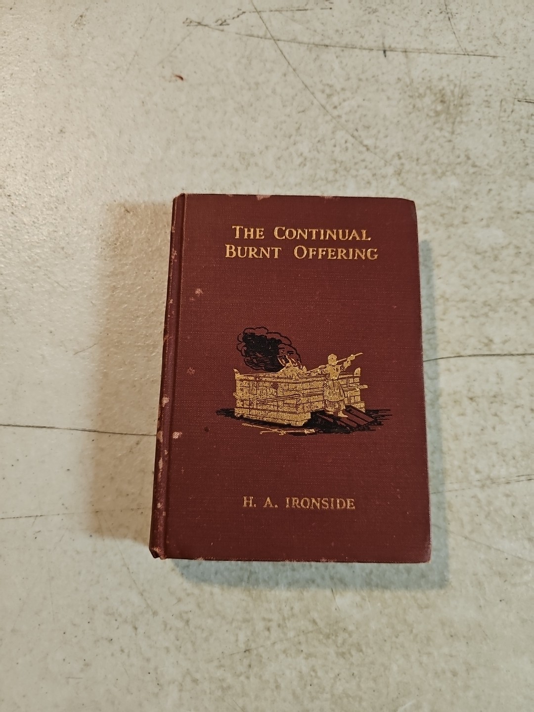 The Continual Burnt Offering, H.A. Ironside.  1948 Hardcover Loizeaux Brothers 