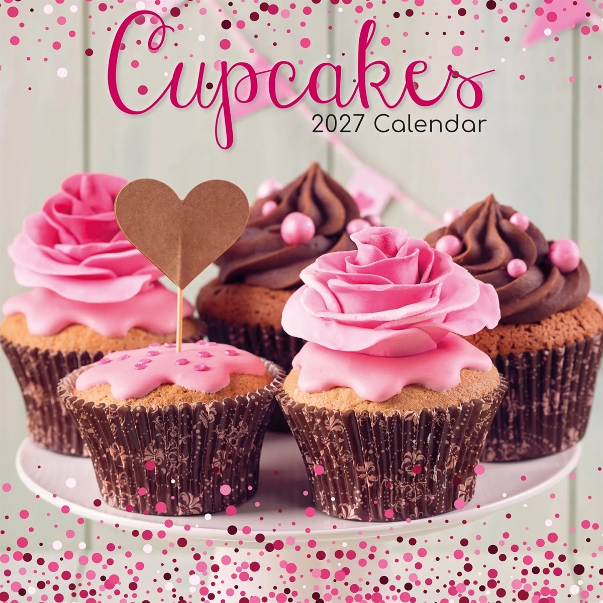 Cupcakes Calendar 2027 Sweet Dessert Photography Wall Calendar