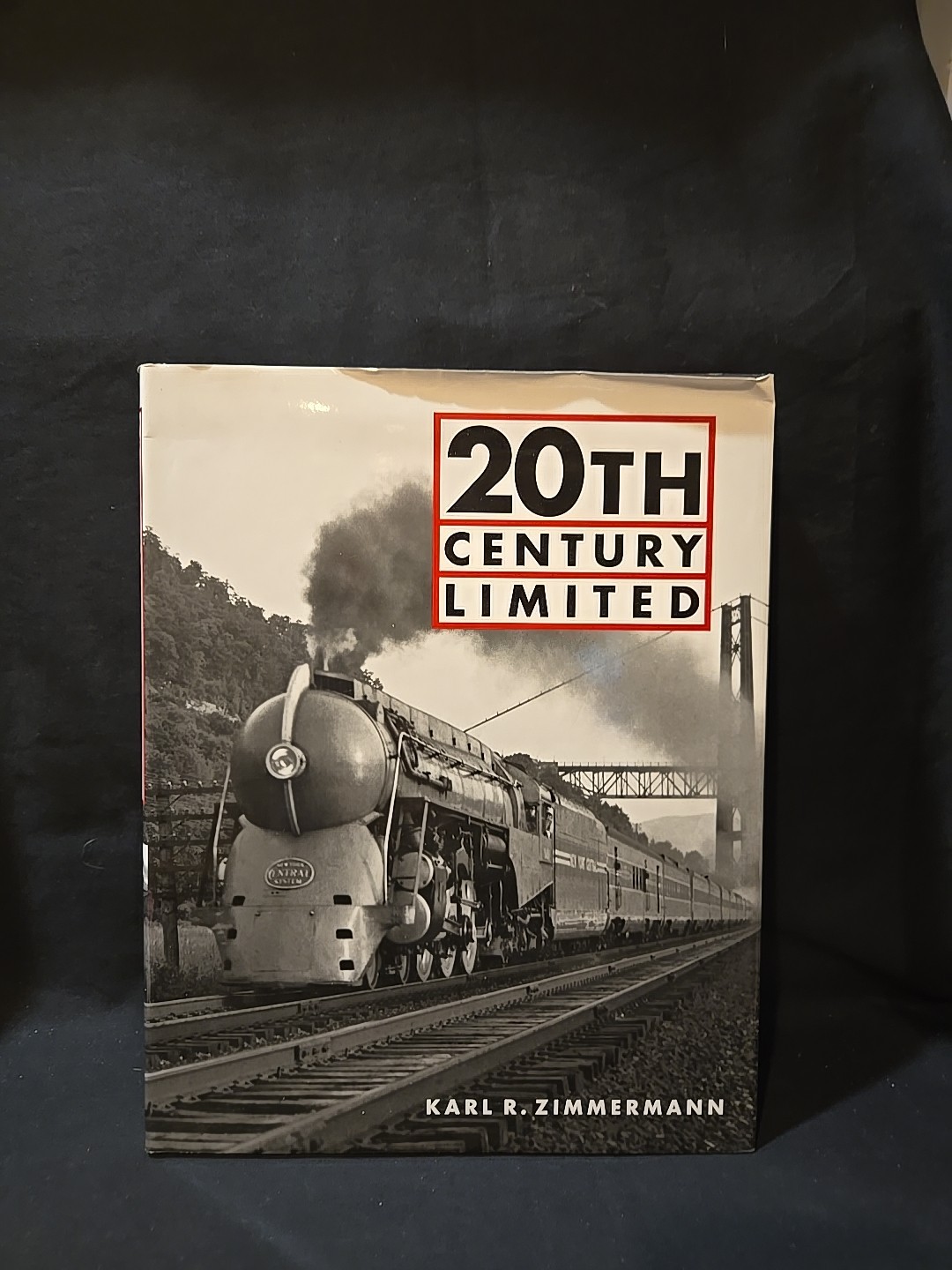 20th Century Limited by Karl R. Zimmerman Hardback Edition with Dust Jacket 20th Century Limited by Karl R. Zimmerman Hardback Edition with Dust Jacket