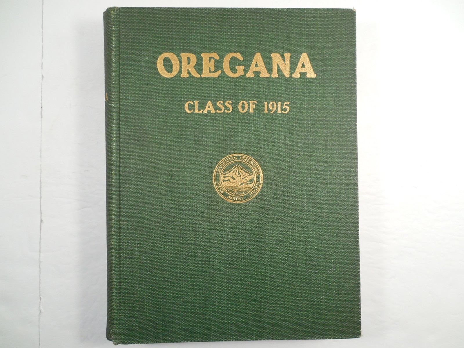 Yearbook, University of Oregon, Eugene Oregon, 1915, Oregana, Very Good, HC