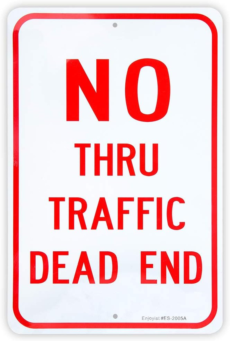Large No Thru Traffic Sign, Dead End Sign, 18"X 12" .040 Rust Free Aluminum – Re