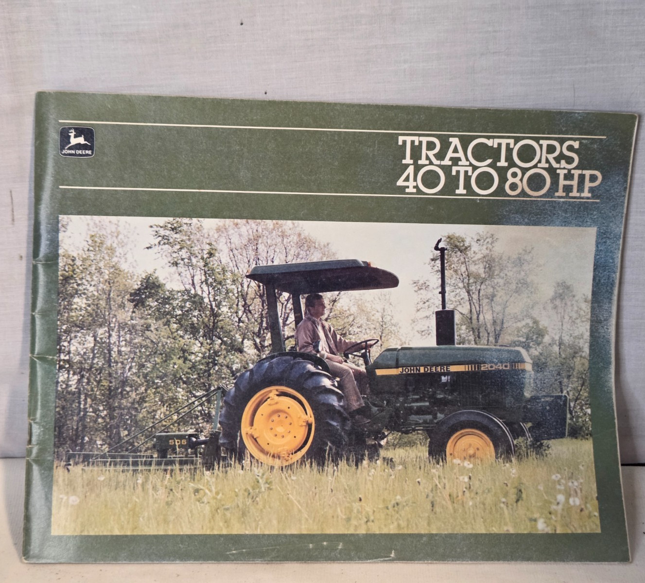 Vtg 1981 John Deere Tractors 40 to 80 HP Sales Brochure Catalog 2040 2940 1250 Vtg 1981 John Deere Tractors 40 to 80 HP Sales Brochure Catalog 2040 2940 1250