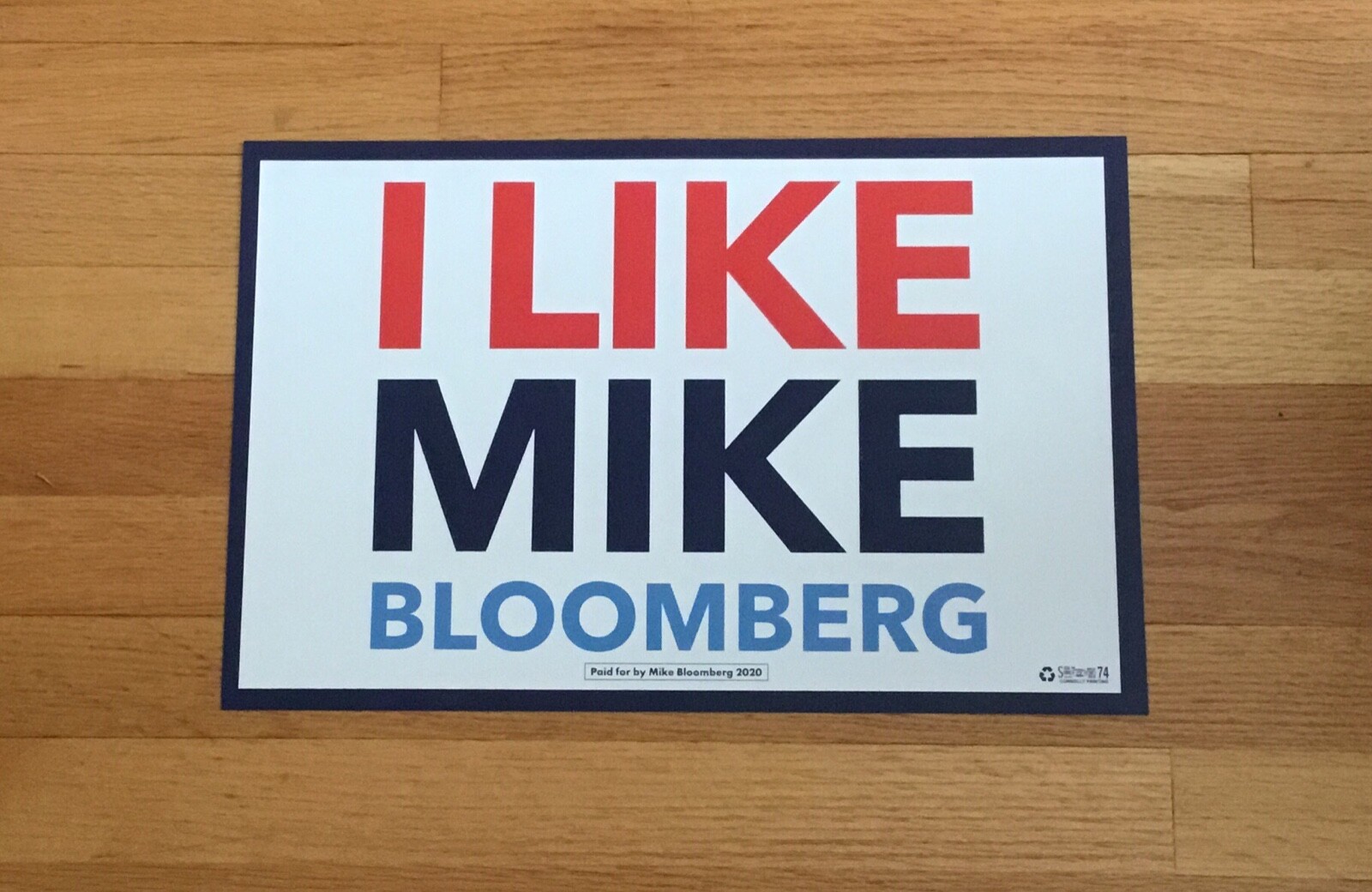 Michael Bloomberg Official 2020 President Campaign Sign Placard I Like Mike