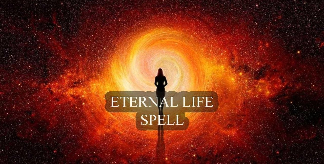 Eternal Life Spell - Ritual of Immortality, Align Your Energy for Timeless Exist Eternal Life Spell - Ritual of Immortality, Align Your Energy for Timeless Exist