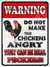 Warning Do not make the Chickens Angry Metal Sign 9