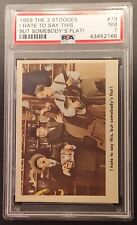 1959 Fleer The 3 Stooges 'I Hate To Say This...' #79 PSA NM 7 picture