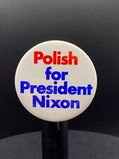 Lot of 7- Polish for President Nixon Campaign Button Pin 2.2