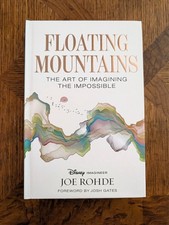 Floating Mountains: The Art of Imagining the Impossible by Joe Rohde D23 Signed picture