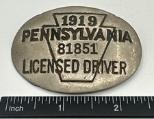 Antique 1919 Pennsylvania Licensed Driver Badge picture