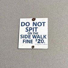 VINTAGE DO NOT SPIT PORCELAIN SIGN CAR GAS MOTORCYCLE OIL TRUCK picture