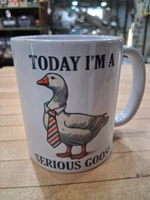 Serious Goose Coffee Mug – “Today I’m A Serious Goose” Ceramic Cup picture