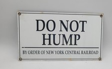 Vintage Do Not Hump New York Central Railroad Porcelain Enameled Metal Sign picture