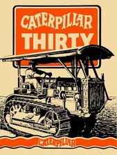 1927 Cat Model Thirty, 30 Tractor NEW METAL SIGN: 12x16