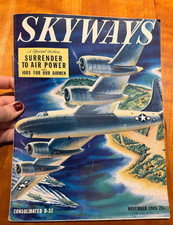 FREE SHIP November 1945 WWII Skyways Magazine Consolidated B-32 Airmen Bombers picture