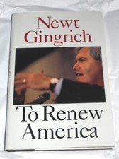NEWT GINGRICH, 1995, RENEW AMERICA - HARPER COLLINS - SIGNED & DATED - HARDBACK picture