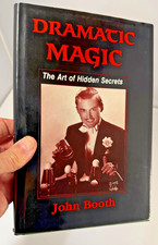 Signed- John Booth Dramatic Magic The Art of Hidden Secrets 1988 Ridgeway Press picture