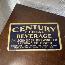 Century Cereal Beverage Ph. Schneider Beer Prohibition Sign Trinidad Co Original picture