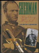 Sherman Fighting Prophet by Lloyd Lewis 1993 Illustrated US Civil War Dustjacket picture