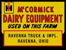 McCormick IH Dairy Equipment, Ravenna OH NEW Sign - 24