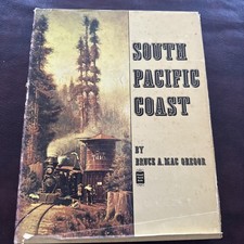 South Pacific Coast Railroad Bruce A MacGregor 1968 Hardcover Train Book picture