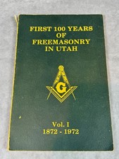 First 100 Years of Freemasonry in Utah Vol 1 1872-1972 Masonic History PB picture