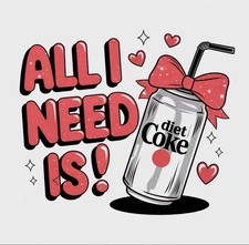 All I Need Is Diet Coke Handmade Sticker picture