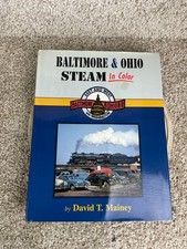 2001 Baltimore & Ohio Steam in Color Book by David T. Mainey picture