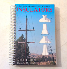 North American Glass Insulators Price Guide by Donald R. Briel Spiral Bound picture