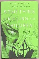 SIKTC: Hope Is a Knife : A Novel NYCC 26 Ed LTE 200 x2 Signed Tynion & White picture