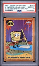 2025 TOPPS CHROME SPONGEBOB SPONGEBOB'S TALENT SHOW ORANGE REFRACTOR /25 PSA 10 picture
