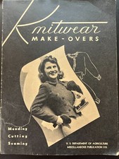 U.S. Dept. of Agriculture #575 Knitware Make-Over Mending/Cutting/Seaming 1945 picture