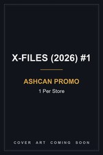 X Files (2026) #1 Ashcan Promo 1 Per Store PRESALE 10/14 picture