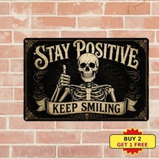Stay Positive Keep Smiling Skeleton Metal Sign Funny Motivational Gym Decor picture