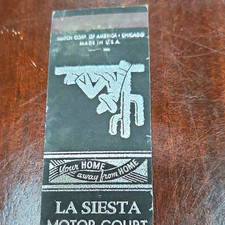 LA SIESTA Motor Court Hotel Matchbook Cover 