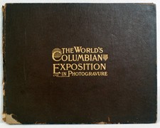 THE WORLD'S COLUMBIAN EXPOSITION IN PHOTOGRAVURE 1893 Wittemann [302] picture