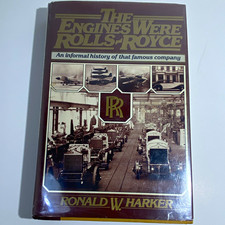 The Engines Were Rolls-Royce: An Informal History of That Famous Company (1979) picture