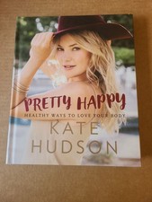 KATE HUDSON SIGNED - PRETTY HAPPY HEALTHY WAYS TO LOVE YOUR BODY picture