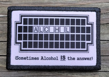 Sometimes Alcohol Is The Answer Morale Patch Hook and Loop Army Funny 2A Gear picture
