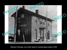 OLD 8x6 HISTORIC PHOTO OF THATCHER COLORADO RAILROAD DEPOT STATION c1920 picture