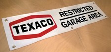 TEXACO RESTRICTED GARAGE AREA BANNER SIGN GAS STATION OIL picture