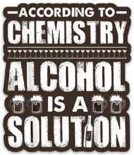 Alcohol is a Solution Meme - Humor Funny Caption Die-cut MAGNET picture