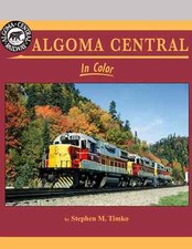 Algoma Central In Color by Stephen M. Timko from Morning Sun Books picture