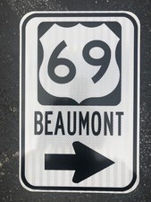 US 69 Highway road sign Beaumont Texas  12