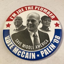 John McCain 2008 Campaign Button 3 in. I’m Joe The Plumber  Vote McCain Palin picture
